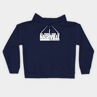 All Roads Lead to Nashville Kids Hoodie